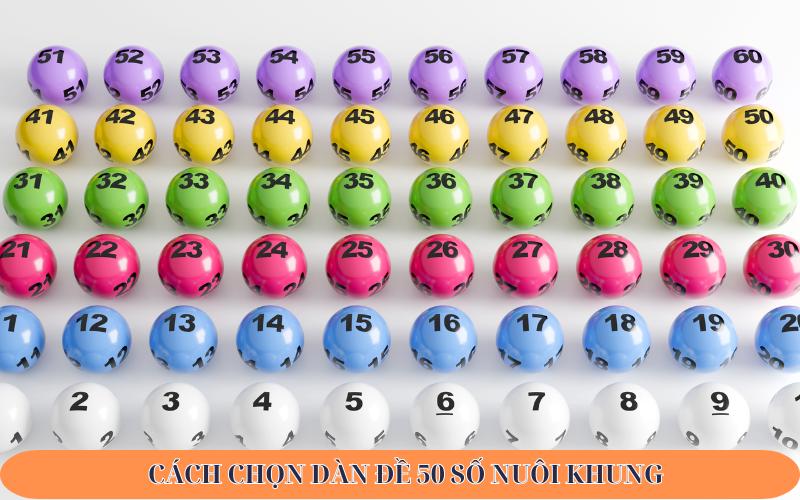 Cách chọn dàn đề 50 số nuôi khung